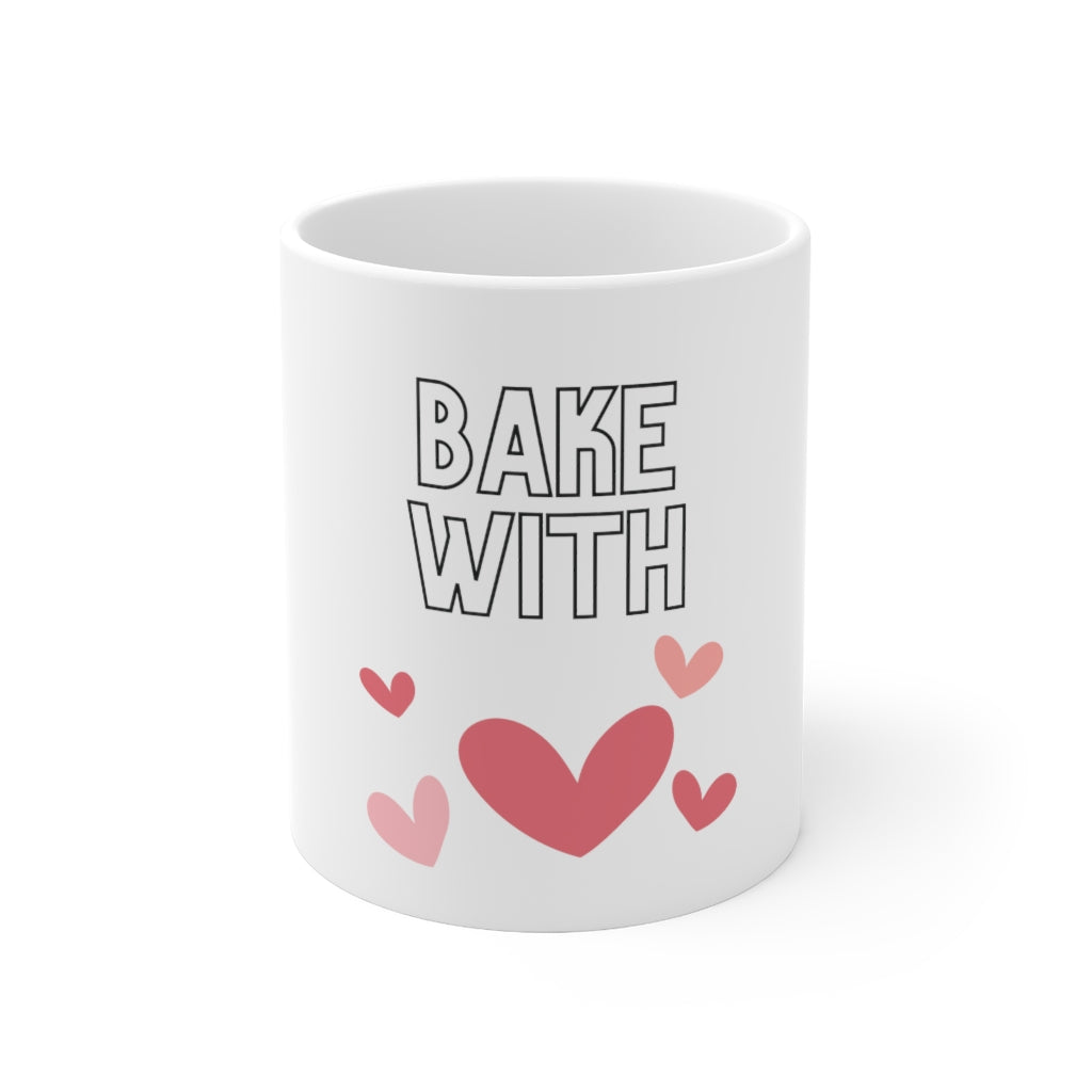 Bake With Love  Mug 11oz